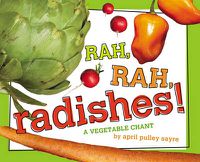 Cover image for Rah, Rah, Radishes!: A Vegetable Chant