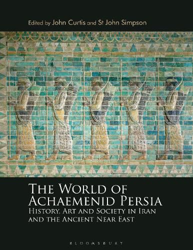 Cover image for The World of Achaemenid Persia: History, Art and Society in Iran and the Ancient Near East