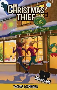 Cover image for Ava & Carol Detective Agency: The Christmas Thief