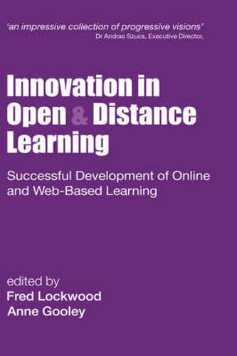 Cover image for Innovation in Open and Distance Learning: Successful Development of Online and Web-based Learning