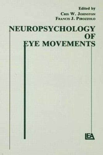 Cover image for Neuropsychology of Eye Movement