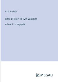 Cover image for Birds of Prey; In Two Volumes