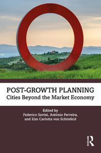 Cover image for Post-Growth Planning: Cities Beyond the Market Economy