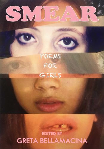 Cover image for SMEAR: Poems for Girls