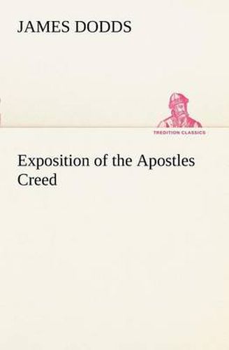 Cover image for Exposition of the Apostles Creed