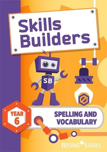 Cover image for Skills Builders Spelling and Vocabulary Year 6 Pupil Book new edition