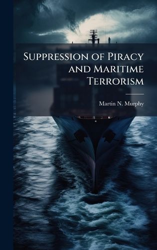 Cover image for Suppression of Piracy and Maritime Terrorism