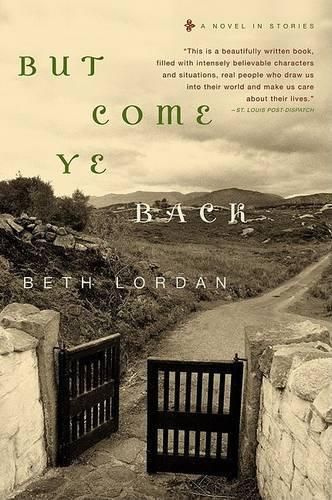 Cover image for But Come Ye Back: A Novel in Stories