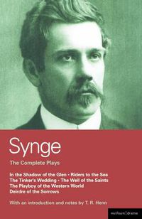 Cover image for Synge: Complete Plays: In the Shadow of the Glen; Riders to the Sea; The Tinker's Wedding; The Well of the Saints; The Playboy of the Western World; Deirdre of the Sorrows