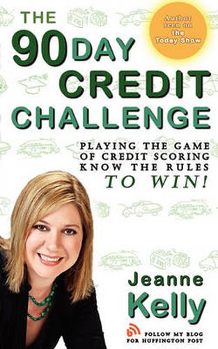 Cover image for The 90-Day Credit Challenge: Playing the Game of Credit Scoring- Know the Rules to Win!