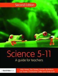 Cover image for Science 5-11: A Guide for Teachers