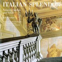 Cover image for Italian Splendor: Castles, Palaces, and Villas
