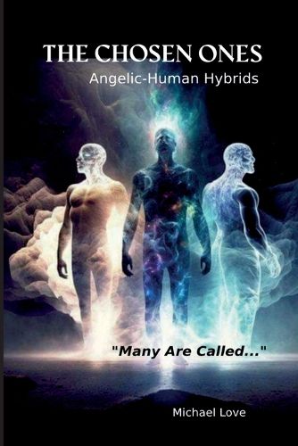 Cover image for The Chosen Ones - Angelic-Human Hybrids