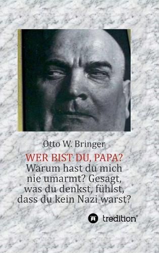 Cover image for Wer bist Du, Papa?: oder: Der lange Weg zu mir