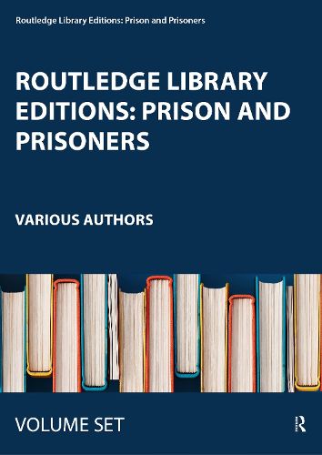 Cover image for Routledge Library Editions: Prison and Prisoners