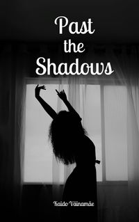 Cover image for Past the Shadows