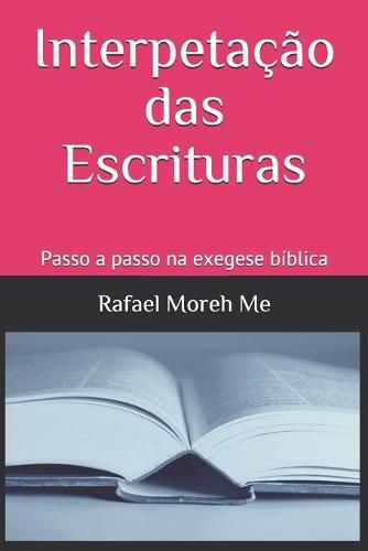 Cover image for Interpetacao das Escrituras: Passo a passo na exegese biblica