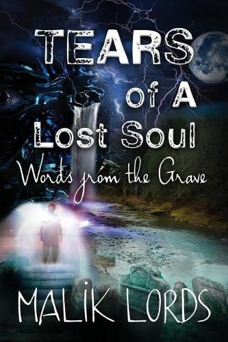 Cover image for TEARS of A Lost Soul: : Words from the Grave