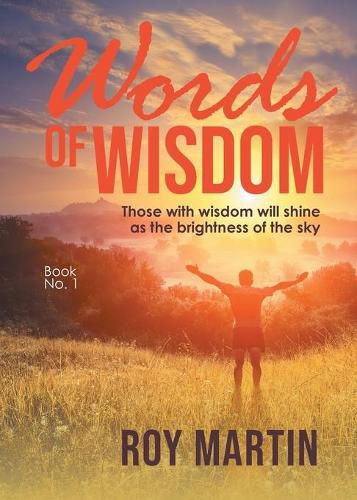 Cover image for Words of Wisdom Book 1: Those with wisdom will shine as the brightness of the sky