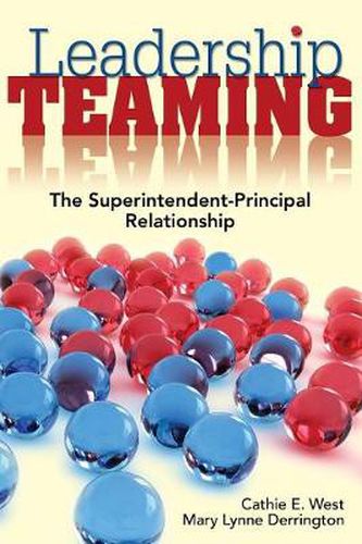 Cover image for Leadership Teaming: The Superintendent-Principal Relationship