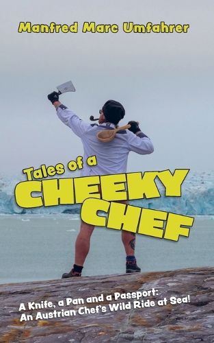 Cover image for Tales of a Cheeky Chef