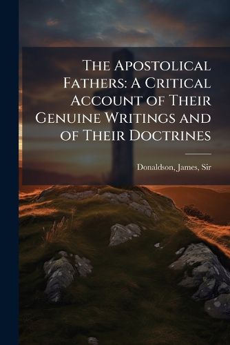 Cover image for The Apostolical Fathers