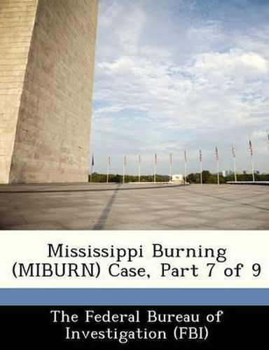 Cover image for Mississippi Burning (Miburn) Case, Part 7 of 9