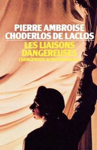 Cover image for Les Liaisons Dangereuses