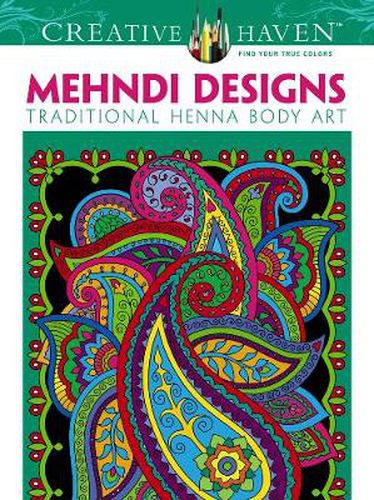 Cover image for Creative Haven Mehndi Designs Coloring Book: Traditional Henna Body Art