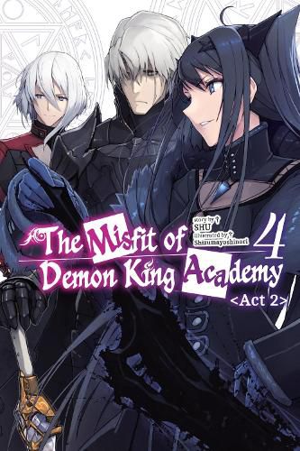 Cover image for The Misfit of Demon King Academy, Vol. 4, Act 2 (light novel)