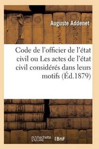 Cover image for Code de l'Officier de l'Etat Civil Ou Les Actes de l'Etat Civil