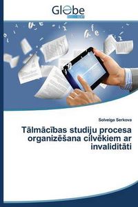 Cover image for T LM C Bas Studiju Procesa Organiz Ana CILV Kiem AR Invalidit Ti