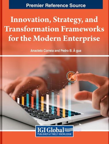 Cover image for Innovation, Strategy, and Transformation Frameworks for the Modern Enterprise