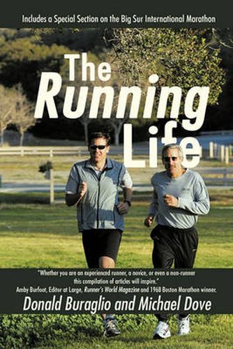 Cover image for The Running Life: Wisdom and Observations from a Lifetime of Running