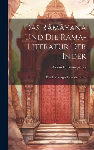 Cover image for Das Ramayana und die Rama-Literatur der Inder