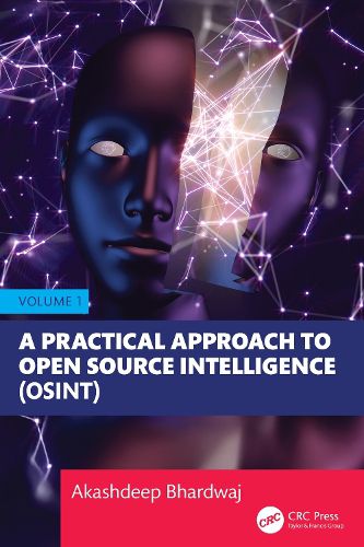 Cover image for A Practical Approach to Open Source Intelligence (OSINT) - Volume 1
