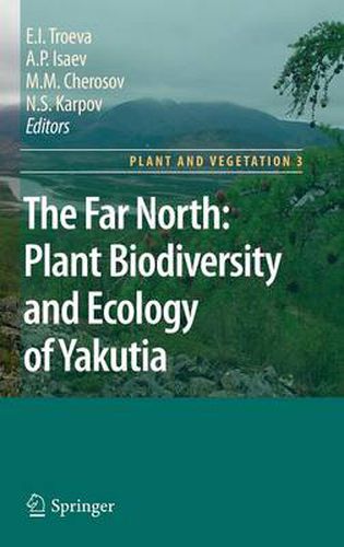 Cover image for The Far North:: Plant Biodiversity and Ecology of Yakutia