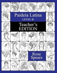 Cover image for Paideia Latina, Level B: Teacher's Edition