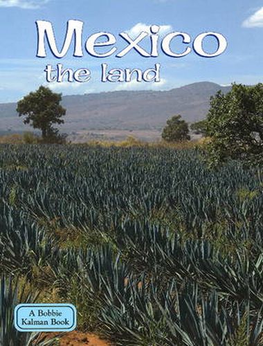 Cover image for Mexico: the Land