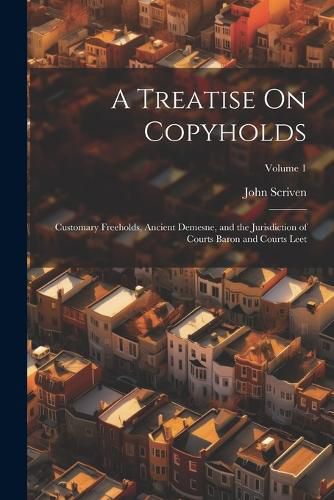 Cover image for A Treatise On Copyholds