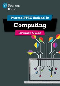 Cover image for Pearson REVISE BTEC National Computing Revision Guide: for home learning, 2022 and 2023 assessments and exams