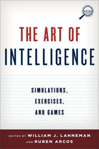 Cover image for The Art of Intelligence: Simulations, Exercises, and Games