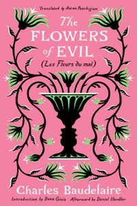 Cover image for The Flowers of Evil: (Les Fleurs du Mal)