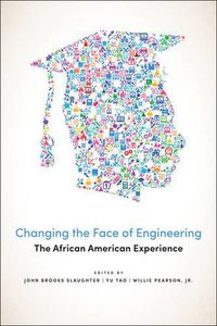 Cover image for Changing the Face of Engineering: The African American Experience