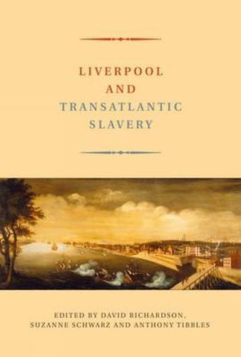 Cover image for Liverpool and Transatlantic Slavery