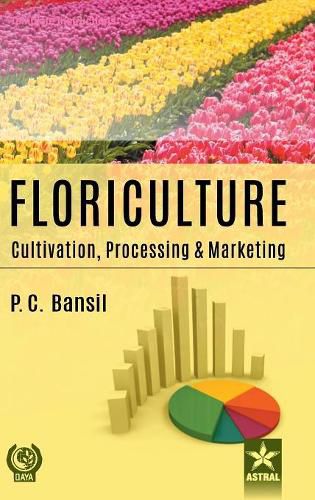 Cover image for Floriculture: Cultivation Processing and Marketing