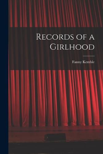 Records of a Girlhood