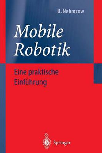 Cover image for Mobile Robotik: Eine praktische Einfuhrung