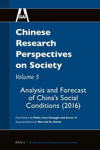 Cover image for Chinese Research Perspectives on Society, Volume 5: Analysis and Forecast of China's Social Conditions (2016)