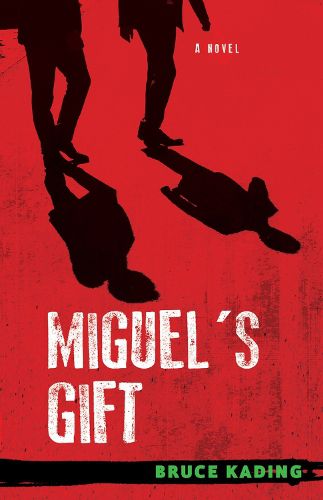 Cover image for Miguel's Gift: A Novel